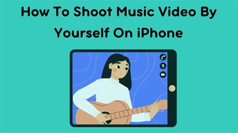 how to shoot a music video by yourself - when the camera becomes your muse