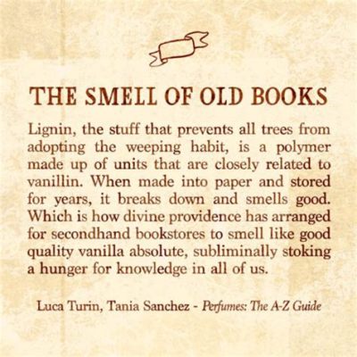 What is the Smell of Old Books Called, and its Intangible诱惑？